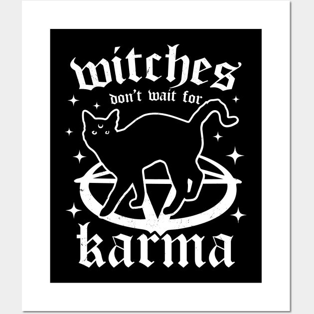 Witches Don't Wait for Karma - Black Cat - Goth Witch Gothic Wall Art by OrangeMonkeyArt